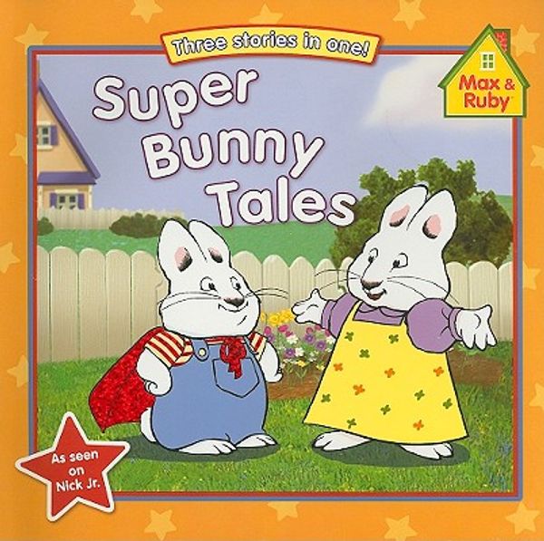Cover Art for 9780448452715, Super Bunny Tales by Rosemary Wells