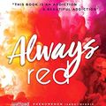 Cover Art for 9781492667933, Always Red by Isabelle Ronin