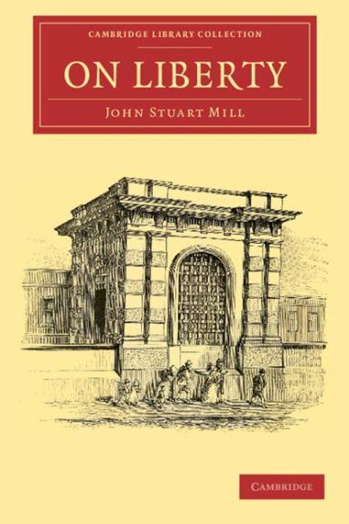 Cover Art for 9781108040839, On Liberty (Cambridge Library Collection - Philosophy) by John Stuart Mill