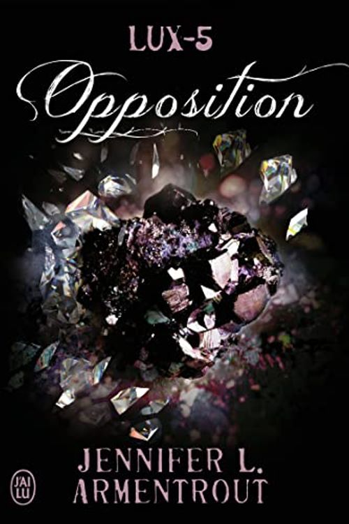 Cover Art for 9782290121870, Lux, Tome 5 : Opposition by Armentrout, Jennifer L.