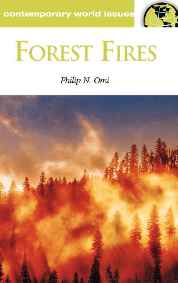 Cover Art for 9781851094387, Forest Fires by Phillip N. Omi