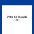 Cover Art for 9781120018052, Peter En Pauwels (1691) by Joost Van Den Vondel