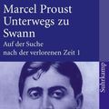 Cover Art for 9783518456415, Auf der Suche nach der verlorenen Zeit 1. Unterwegs zu Swann by Marcel Proust