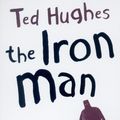 Cover Art for 9780571289103, Iron Man by Ted Hughes