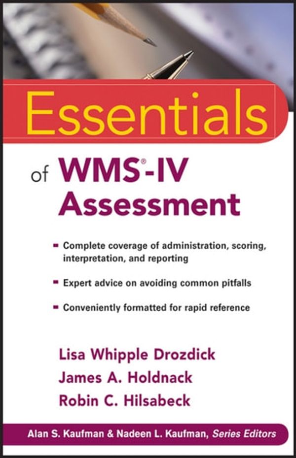 Cover Art for 9780470946459, Essentials of WMS-IV Assessment by Lisa W. Drozdick, James A. Holdnack, Robin C. Hilsabeck