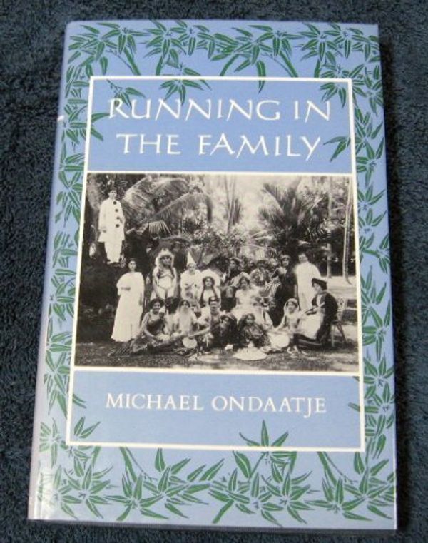Cover Art for 9780575032897, Running in the Family by Michael Ondaatje