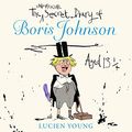 Cover Art for B07WFWB13N, The Secret Diary of Boris Johnson Aged 13¼ by Lucien Young