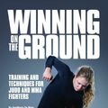 Cover Art for B01F9Q9XSY, Winning on the Ground: Training and Techniques for Judo and MMA Fighters by AnnMarie De Mars (2013-09-01) by AnnMarie Mars James De Pedro, Sr.