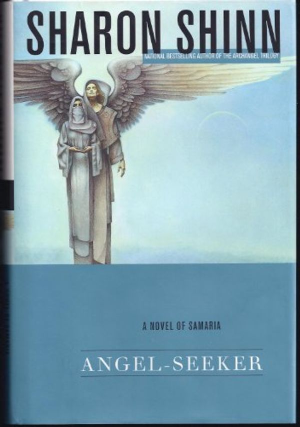 Cover Art for 9780441011346, Angel-Seeker by Sharon Shinn