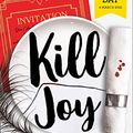 Cover Art for 9780755501687, Kill Joy by Holly Jackson