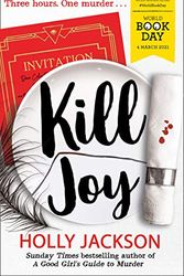 Cover Art for 9780755501687, Kill Joy by Holly Jackson