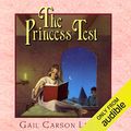 Cover Art for B00NPBA6NW, The Princess Test by Gail Carson Levine