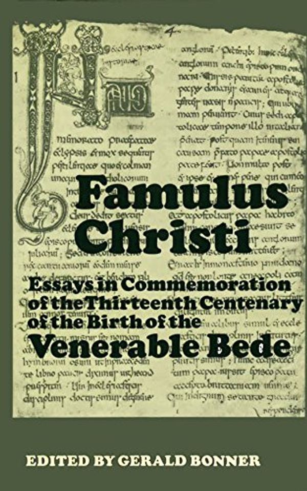 Cover Art for 9780281029495, Famulus Christi: Essays in Commemoration of the Thirteenth Centenary of the Birth of the Venerable Bede by Gerald Bonner