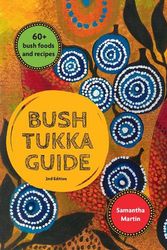 Cover Art for 9781741178272, Bush Tukka Guide 2nd edition by Samantha Martin
