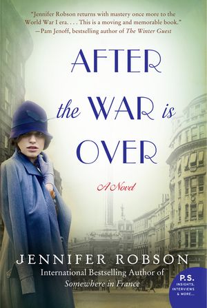 Cover Art for 9780062334633, After the War is Over by Jennifer Robson