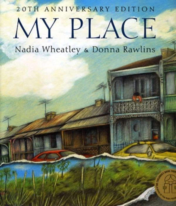 Cover Art for 9781921150654, My Place by Nadia Wheatley