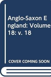 Cover Art for 9780521388818, Anglo-Saxon England, volume 18 by Peter Clemoes, Simon Keynes, Michael Lapidge