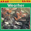 Cover Art for 9780749652678, Weather (Walkabouts) by Henry Pluckrose