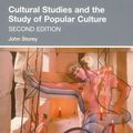 Cover Art for 9780748618095, Cultural Studies and the Study of Popular Culture: Theories and Methods by John Storey