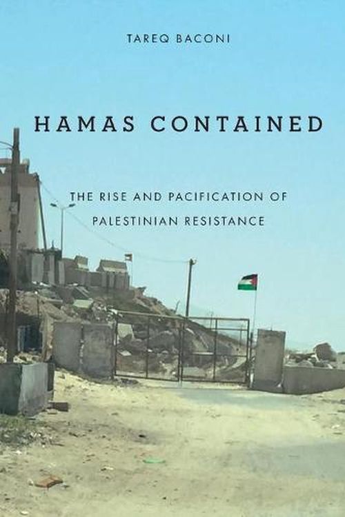 Cover Art for 9781503632622, Hamas Contained: The Rise and Pacification of Palestinian Resistance (Stanford Studies in Middle Eastern and Islamic Societies and Cultures) by Tareq Baconi