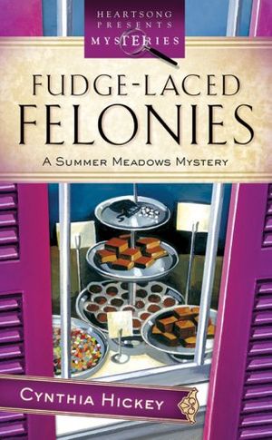 Cover Art for 9781602601819, Fudge-Laced Felonies by Cynthia Hickey