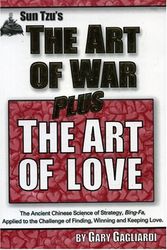 Cover Art for 9781929194148, Sun Tzu's the Art of War Plus the Art of Love by Gary Gagliardi
