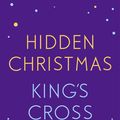 Cover Art for 9781473666238, Timothy Keller: King's Cross and Hidden Christmas by Timothy Keller