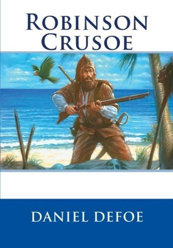 Cover Art for 9781514683989, Robinson Crusoe by Daniel Defoe