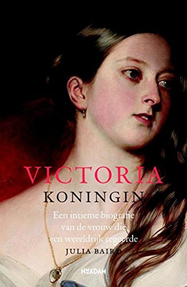 Cover Art for 9789046821794, Victoria, koningin: een intieme biografie van de vrouw die een wereldrijk regeerde by Julia Baird