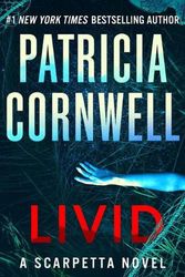 Cover Art for 9781538725160, Livid: A Scarpetta Novel (Kay Scarpetta, 26) by Patricia Cornwell