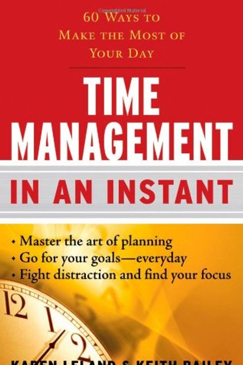 Cover Art for 9781601630148, Time Management in an Instant by Karen Leland, Keith Bailey