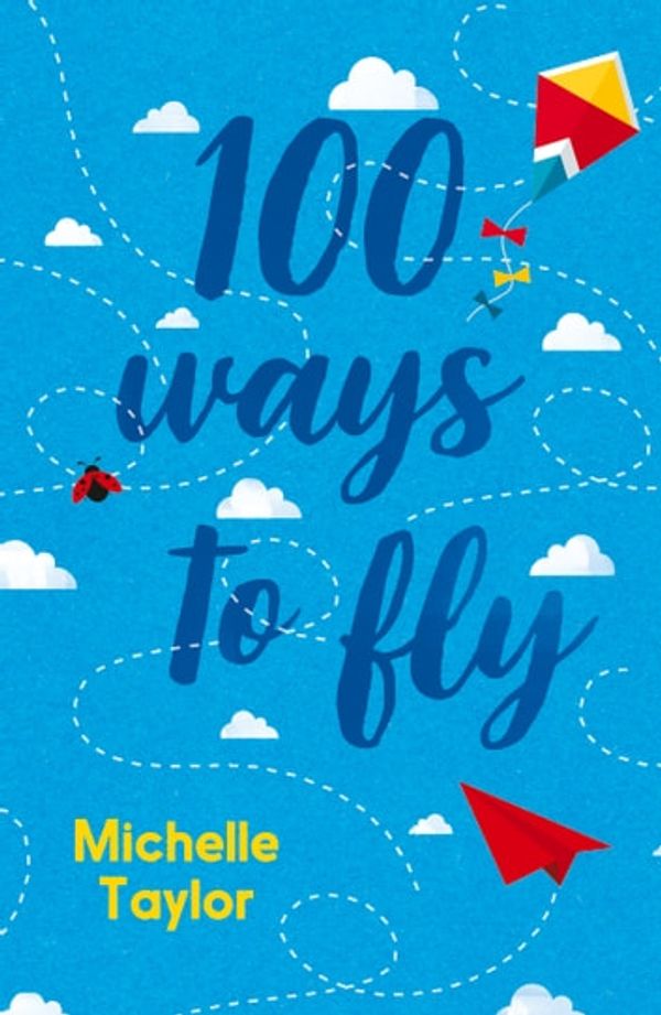 Cover Art for 9780702262418, 100 Ways to Fly by Michelle Taylor