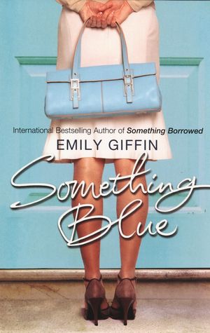 Cover Art for 9780099461548, Something Blue by Emily Giffin