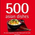 Cover Art for 9781742570501, 500 Asian Dishes by Basan Ghillie