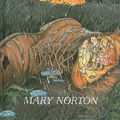 Cover Art for 9780812436723, The Borrowers Afield (Odyssey/Harcourt Young Classic (Prebound)) by Mary Norton