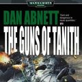 Cover Art for 9780743443043, The Guns of Tanith by Dan Abnett