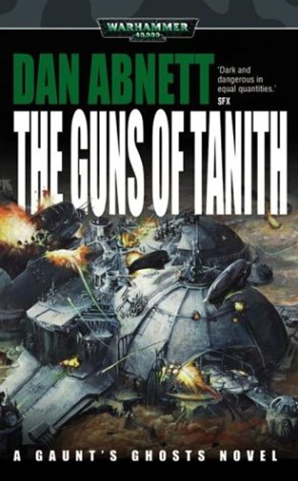 Cover Art for 9780743443043, The Guns of Tanith by Dan Abnett