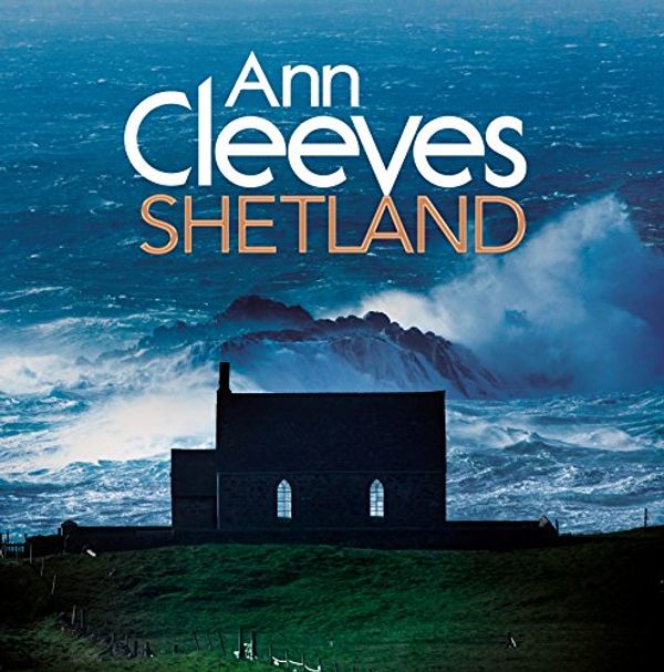 Cover Art for B0169G33RA, Ann Cleeves' Shetland by Ann Cleeves