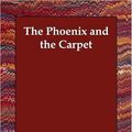 Cover Art for 9781406835045, The Phoenix and the Carpet by Edith Nesbit