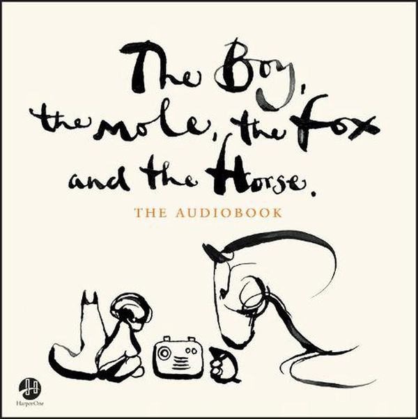 Cover Art for 9780063137363, The Boy, the Mole, the Fox and the Horse by Charlie Mackesy