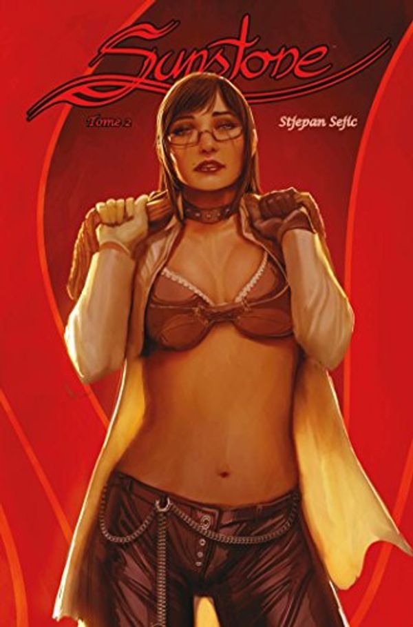 Cover Art for 9782809456196, Sunstone, Tome 2 : by Stjepan Sejic
