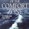 Cover Art for 9781444719154, Out of the Comfort Zone: Is Your God Too Nice? by R.T. Kendall