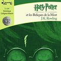 Cover Art for 9782075105200, Harry Potter Et Les Reliques De La Mort Livre Audio by J. K. Rowling
