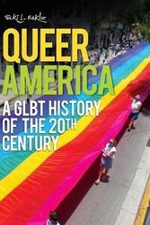 Cover Art for 9780313337499, Queer America by Vicki L. Eaklor