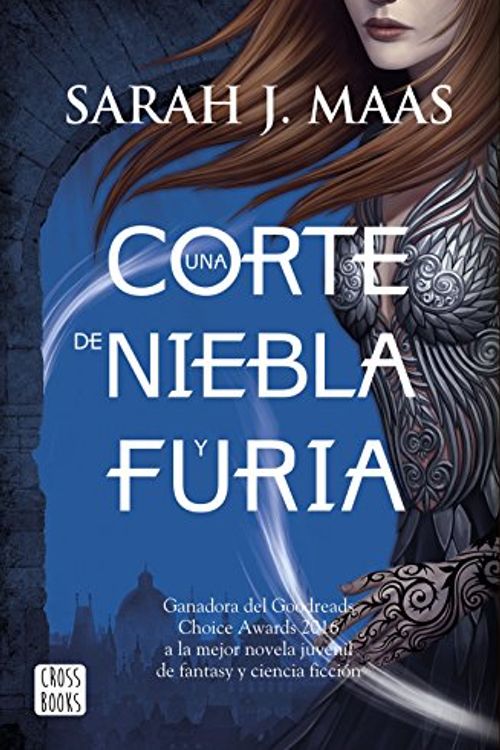 Cover Art for 9788408170006, Una corte de rosas y espinas 2. Un corte de niebla y furia by Sarah J. Maas