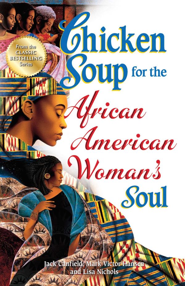 Cover Art for 9781453275313, Chicken Soup for the African American Woman's Soul by Jack Canfield