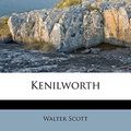 Cover Art for 9781248008737, Kenilworth by Walter Scott