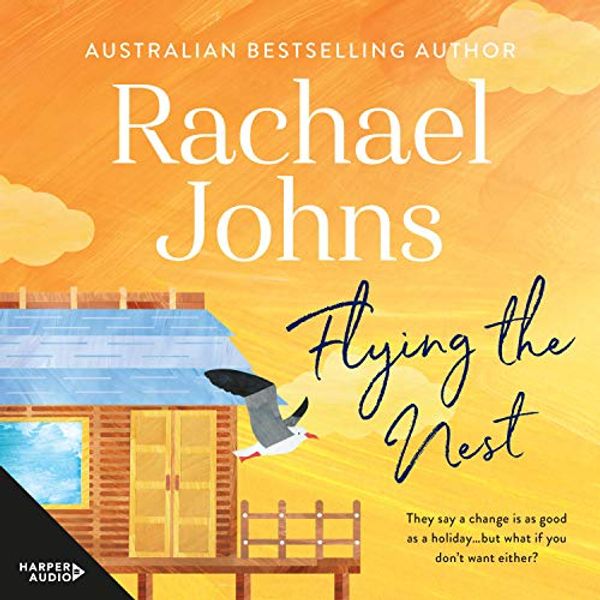 Cover Art for B088KR2WTT, Flying the Nest by Rachael Johns