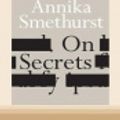 Cover Art for 9780369347299, On Secrets by Annika Smethurst