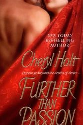 Cover Art for 9780312992842, Further Than Passion by Cheryl Holt